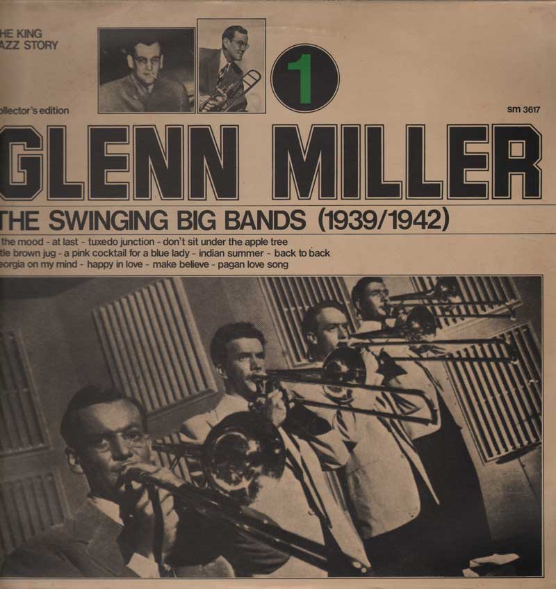 [0003617] THE SWINGING BIG BANDS (1939/1942) LP 33 GIRI GLENN MILLER