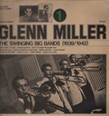 THE SWINGING BIG BANDS (1939/1942) LP 33 GIRI GLENN MILLER