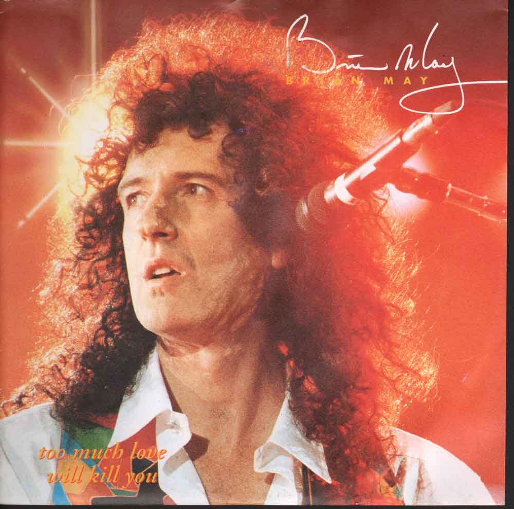 [0724388019972] Too Much Love Will Kill You Vinile 45 giri 7" Brian May