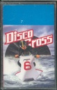 Discocross N. 6 MC7 Musicassetta Diss Gacha