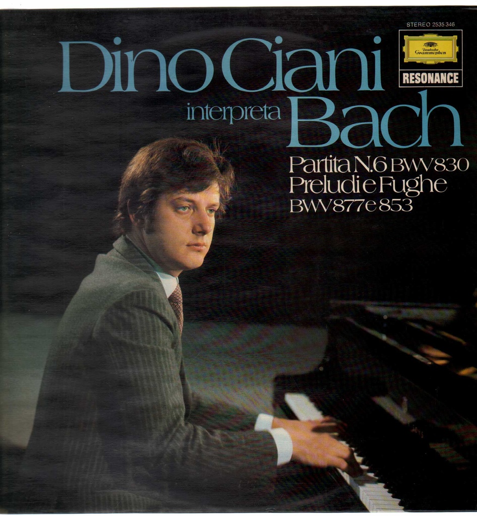 [2535346] Partita N. 6 BWV 830; Preludi E Fughe BWV 877 E 853 Lp 33 Giri Dino Ciani Interpreta Bach