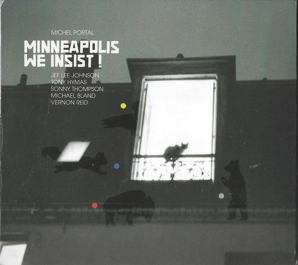 [0044001779626] Minneapolis We Insist! CD Digipack Michel Portal