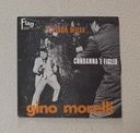 'A Peggia Offesa / Cundanna 'E Figlio Vinile 45 giri 7" Gino Morelli