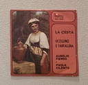 La Cesta Vinile 45 giri 7" Paola Cilento, Aurelio Fierro