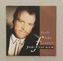 Feels Like Forever / When The Night Comes Vinile 45 giri 7" Joe Cocker