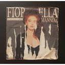 Le Notti Di Maggio / Fino A Fermarmi Vinile 45 giri 7" Fiorella Mannoia
