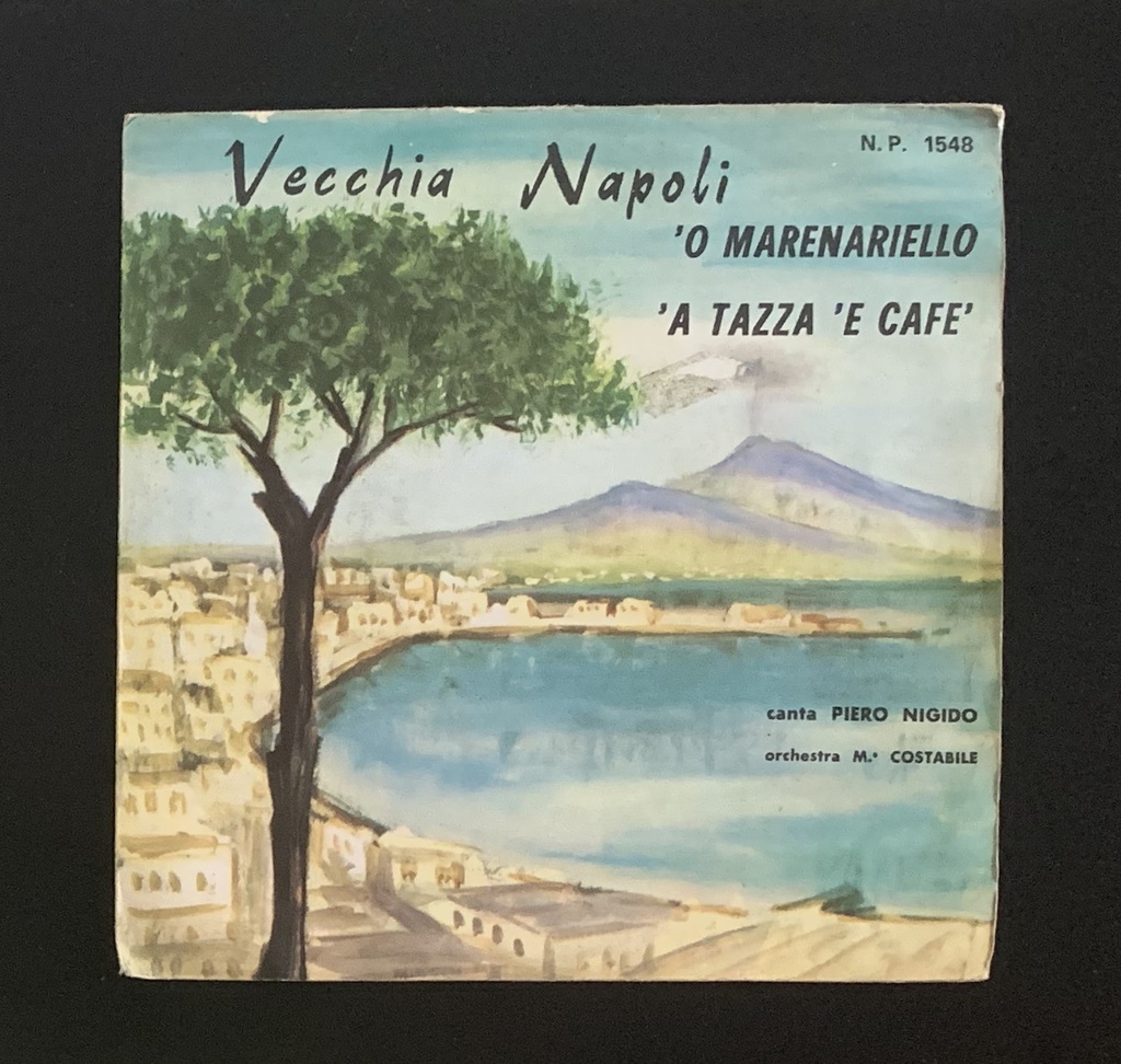 [NP1548] 'O Marenariello / 'A Tazza 'E Cafè Vinile 45 giri 7" Piero Nigido