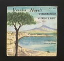 'O Marenariello / 'A Tazza 'E Cafè Vinile 45 giri 7" Piero Nigido