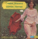 Celebre Mazurca / Gambe Viennesi Vinile 45 giri 7" Antoine Deladier E Il Suo Complesso