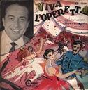 Viva L'Operetta Vinile 45 giri 7" Navarrini, Ballinari, Artioli