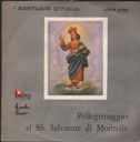 Pellegrinaggio Al SS. Salvatore Di Montella Vinile 45 giri 7" Aurelio Fierro