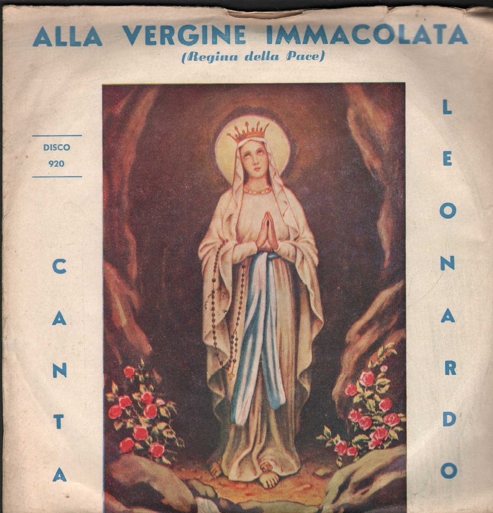 [920] Alla Vergine Immacolata Vinile 45 giri 7" Leonardo
