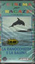 La Ranocchietta E La Balena VHS Jean Claude Lord Univideo - MVEC03226 Sigillato