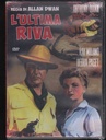 L'Ultima Riva DVD Allan Dwan AR - CEC342 Sigillato