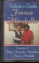Dedicata A Claudia MC7 Musicassetta Franco Mirabella & Diego Armando Maradona