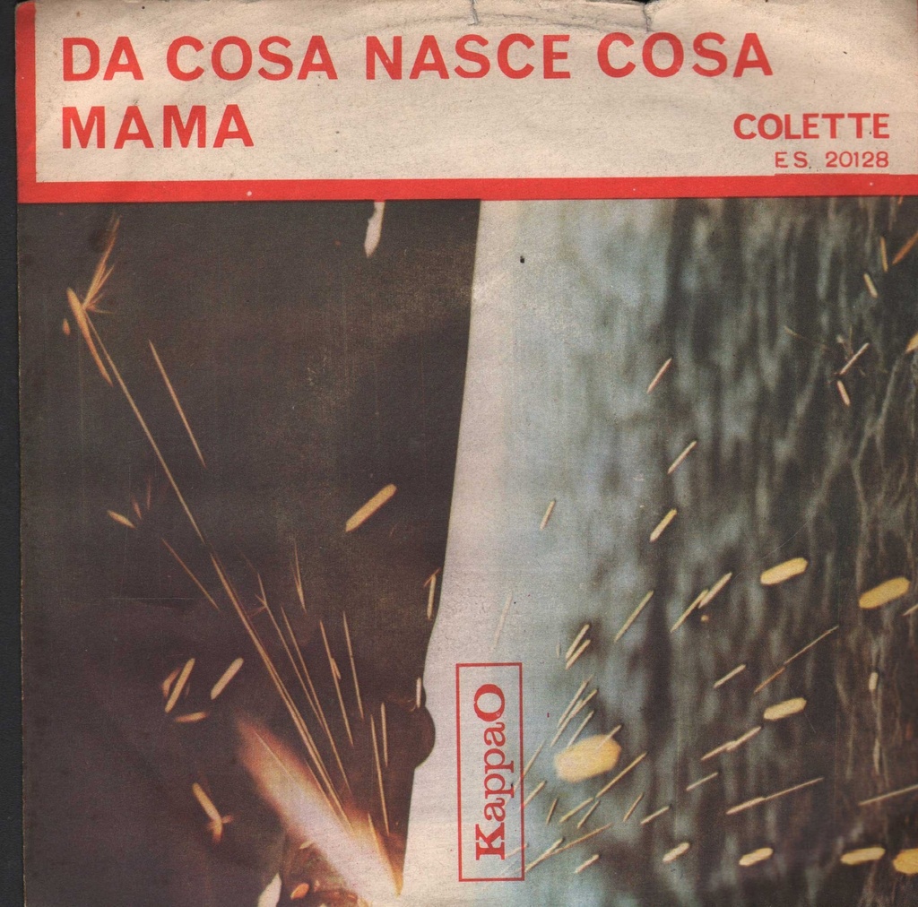 [45ES20128] Da Cosa Nasce Cosa / Mama Vinile 45 giri 7" Colette